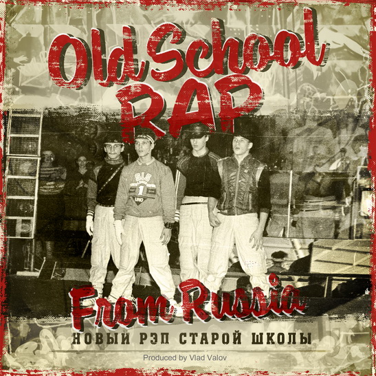«Old School Rap From Russia»